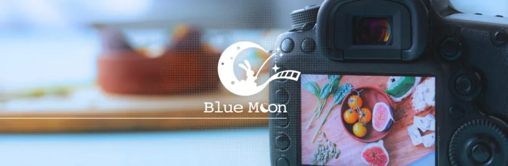 Blue Moon　動画制作